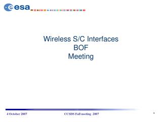 Wireless S/C Interfaces BOF Meeting