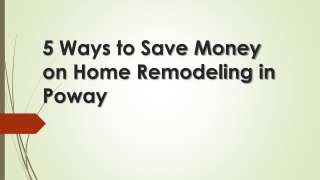 5 Ways to Save Money on Home Remodeling in Poway