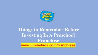Things to Remember Before Investing In A Preschool Franchise