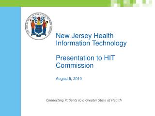 New Jersey Health Information Technology Presentation to HIT Commission August 5, 2010