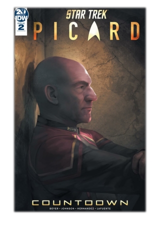 [PDF] Free Download Star Trek: Picard—Countdown #2 By Kirsten Beyer, Mike Johnson & Angel Hernandez