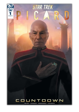 [PDF] Free Download Star Trek: Picard—Countdown #1 By Mike Johnson, Kirsten Beyer & Angel Hernandez