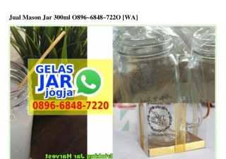 Jual Mason Jar 300ml Ö896_6848_722Ö[wa]