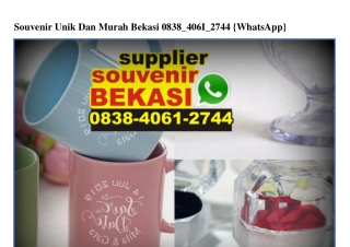 Souvenir Unik Dan Murah Bekasi 0838~4061~2744[wa]