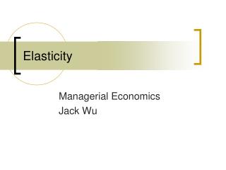 Elasticity