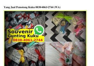 Yang Jual Pemotong Kuku 0838–4061–2744[wa]