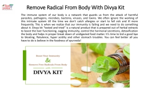 Remove Radical From Body With Divya Kit