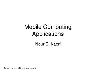 Mobile Computing Applications