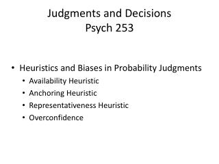 Judgments and Decisions Psych 253