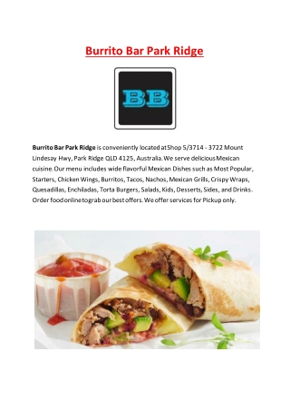 5% Off - Burrito Bar Park Ridge Menu - Mexican Restaurant, Qld