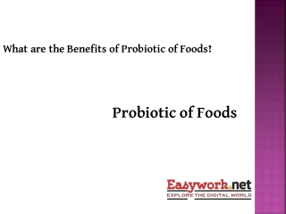 Benefits of Probiotics of Food