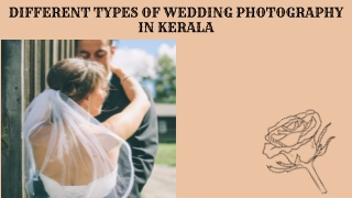 DIFFERENT TYPES OF WEDDING PHOTOGRAPHY IN KERALA