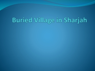 Buried Village in Sharjah