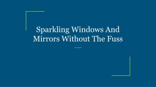 Sparkling Windows And Mirrors Without The Fuss