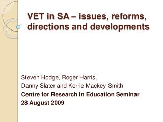 VET in SA – issues, reforms, directions and developments