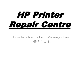 How to Solve the Error Message of an HP Printer?