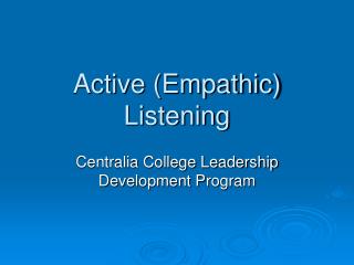 Active (Empathic) Listening