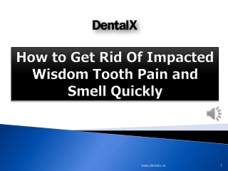 How to Get Rid Of Impacted Wisdom Tooth Pain and Smell Quickly