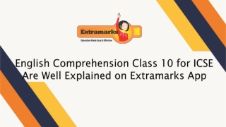 English Comprehension Class 10 for ICSE Are Well Explained on Extramarks App