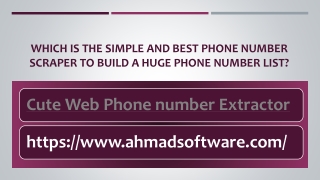 Which Is The Simple And Best Phone Number Scraper To Build A Huge Phone Number List?