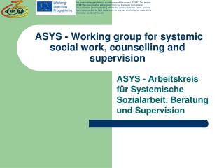 ASYS - Working group for systemic social work, counselling and supervision