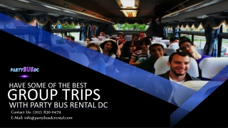 Have Some Of The Best Group Trips With Party Bus Rental DC