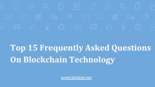 Top 15 frequently asked questions on blockchain technology