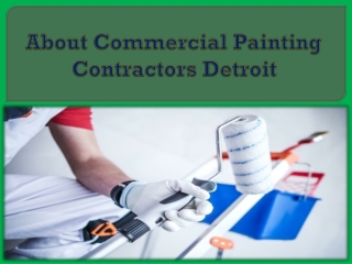 About Commercial Painting Contractors Detroit