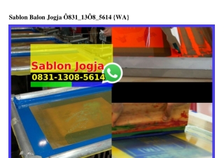 Sablon Balon Jogja O831–13O8–5614[wa]