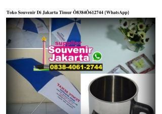 Toko Souvenir Di Jakarta Timur 0838·4061·2744[wa]