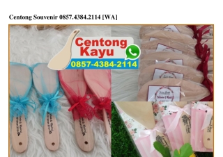 Centong Souvenir Ô857•4384•2114[wa]