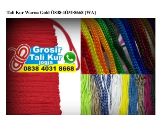 Tali Kur Warna Gold 0838·4031·8668[wa]