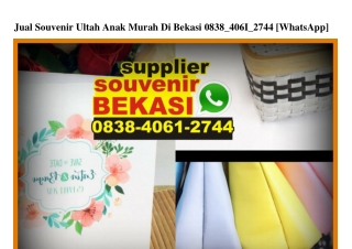 Jual Souvenir Ultah Anak Murah Di Bekasi Ô838-4Ô6I-2744[wa]