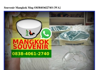 Souvenir Mangkok Mug 083840612740[wa]