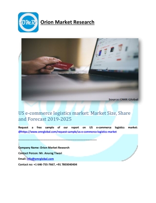 US e-commerce logistics market: Market Size, Share and Forecast 2019-2025