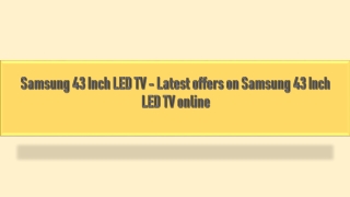 Samsung 43 Inch LED TV - Latest offers on Samsung 43 Inch LED TV online