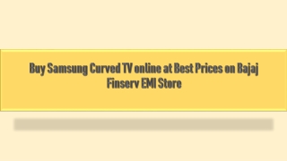 Buy Samsung Curved TV online at Best Prices on Bajaj Finserv EMI Store