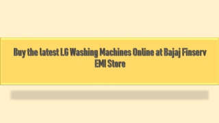 Buy the latest LG Washing Machines Online at Bajaj Finserv EMI Store