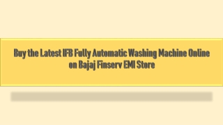 Buy the Latest IFB Fully Automatic Washing Machine Online on Bajaj Finserv EMI Store