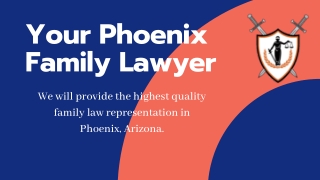 Your Phoenix Family Lawyer