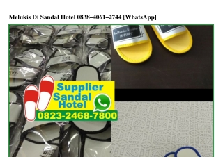 Melukis Di Sandal Hotel O838-4O61-2744[wa]