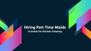 Hiring Part Time Maids In Dubai For Cleaning