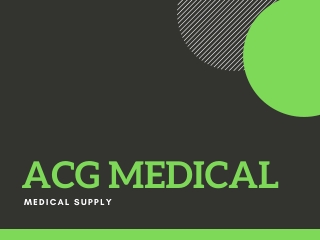 Get quality medical supplies | ACG Medical