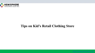 Tips on Kid’s Retail Clothing Store