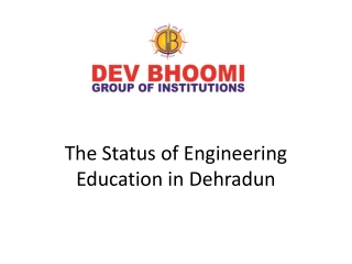 Engineering Education Status in Dehradun