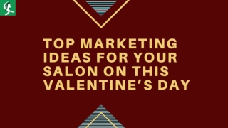 Top Marketing Ideas for Your Salon on this Valentine Day