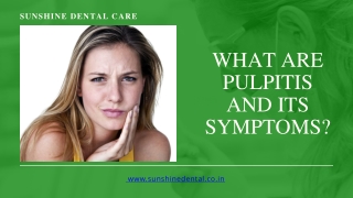 Pulpitis and its Symptoms | Sunshinedental clinic - Whitefield, Bangalore