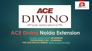 Buy 2/3 bhk Flats in Noida at ACE Divino Call 8744000006