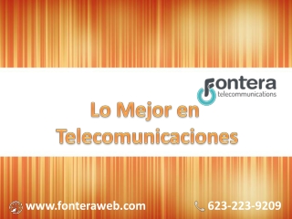 Fonteraweb es conocido por lo mejor en telecomunicaciones en Phoenix | FonteraWeb