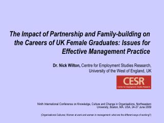 The Impact of Partnership and Family-building on the Careers of UK Female Graduates: Issues for Effective Management Pra